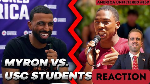 Myron Gaines Debates Students at USC Reaction | America Unfiltered #159