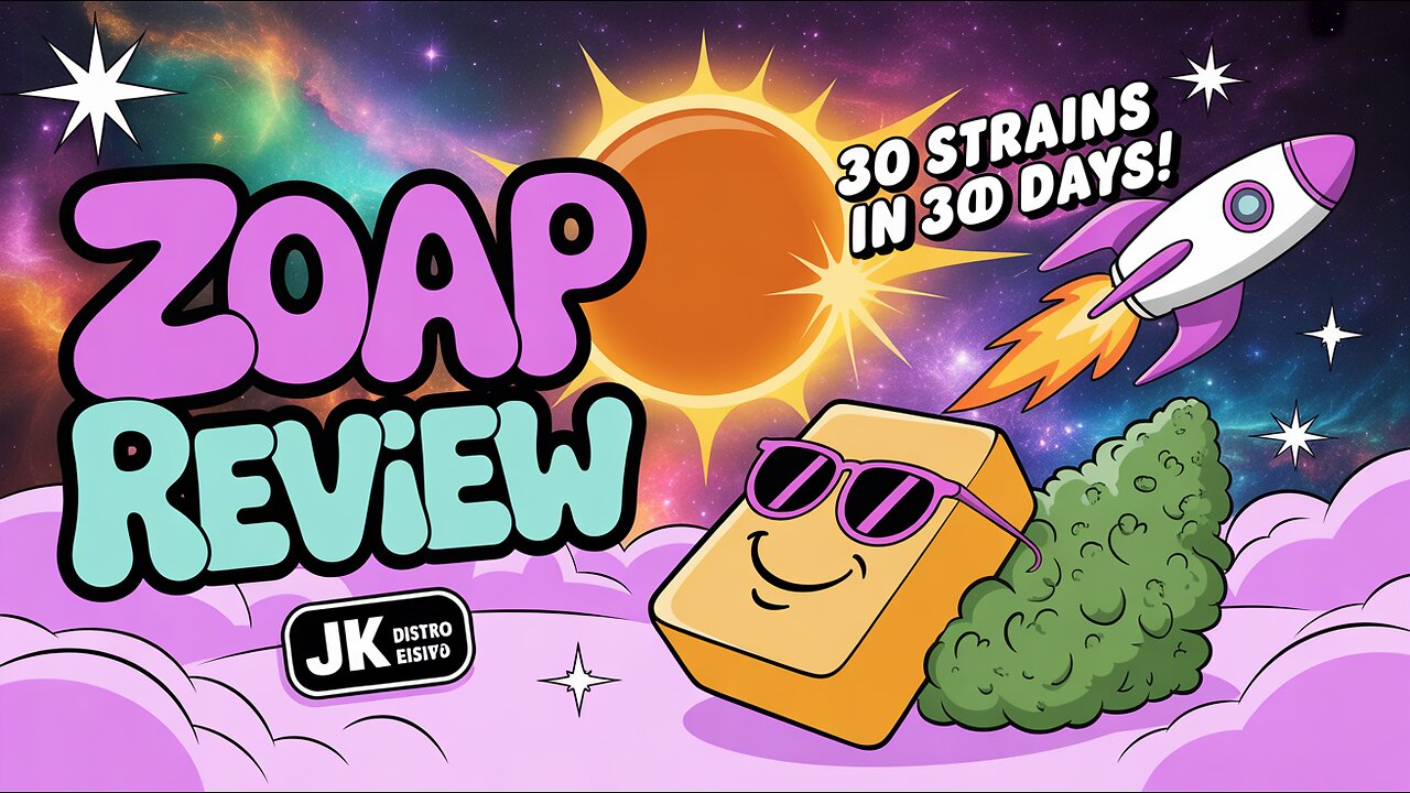ZOAP ๐งผโจ Strain Review | JK Distro Eclipse ๐๐ฅ | 30 Strains in 30 Days ๐