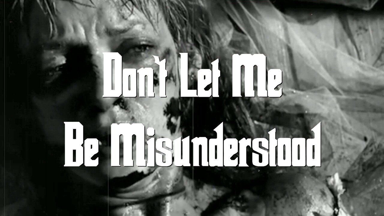 Don't Let Me Be Misunderstood.