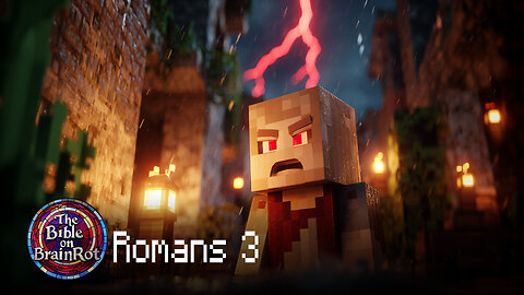 Romans 3 — “All Have Fallen Short” | The Bible on BrainRot