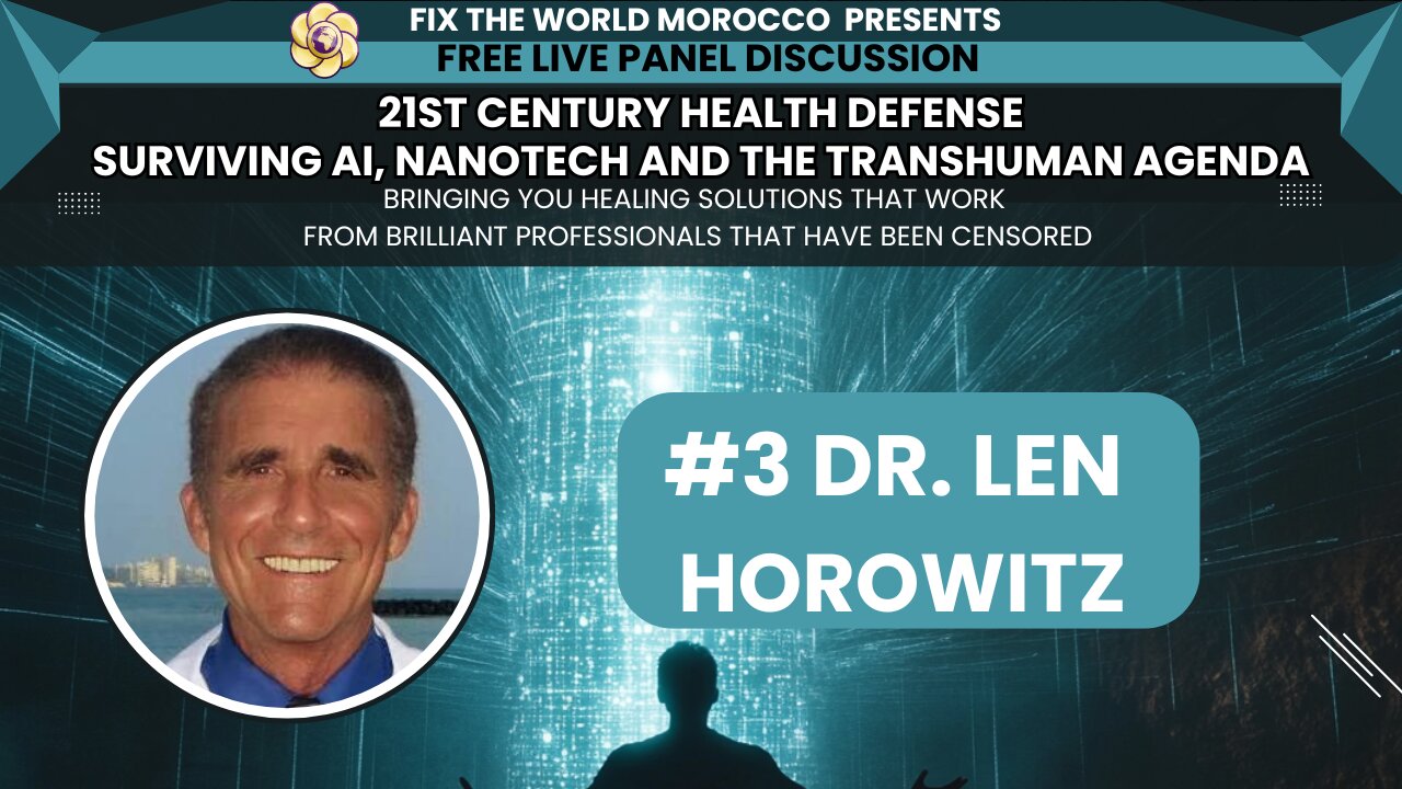 #3 Dr. Len Horowitz Live Panel: 21st Century Health Defense