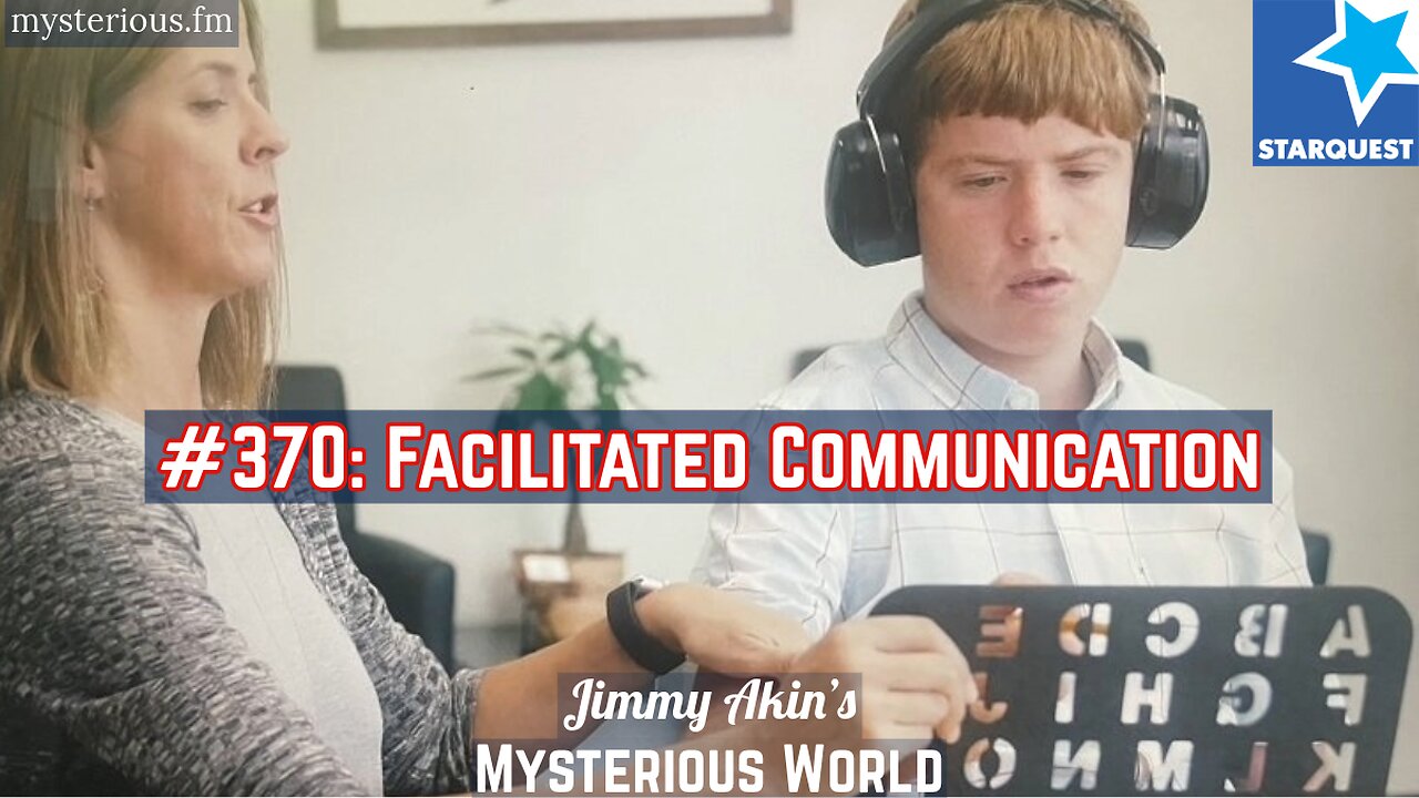 Facilitated Communication & Spelling to Communicate (Autism) - Jimmy Akin's Mysterious World