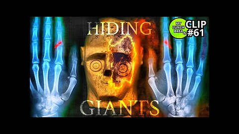 Is Proof of Ancient GIANTS Being Hidden From Us?