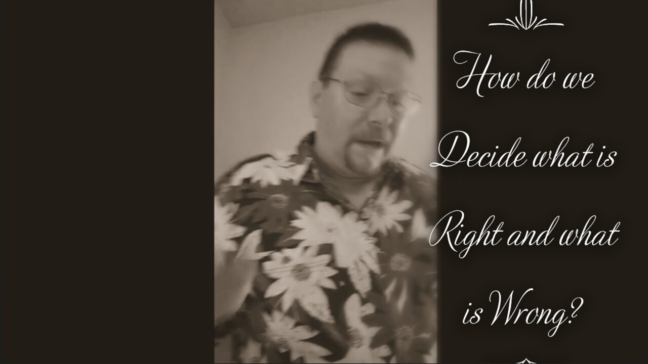 How do we Decide What is Right and What is Wrong? (Acts 15:1-11)