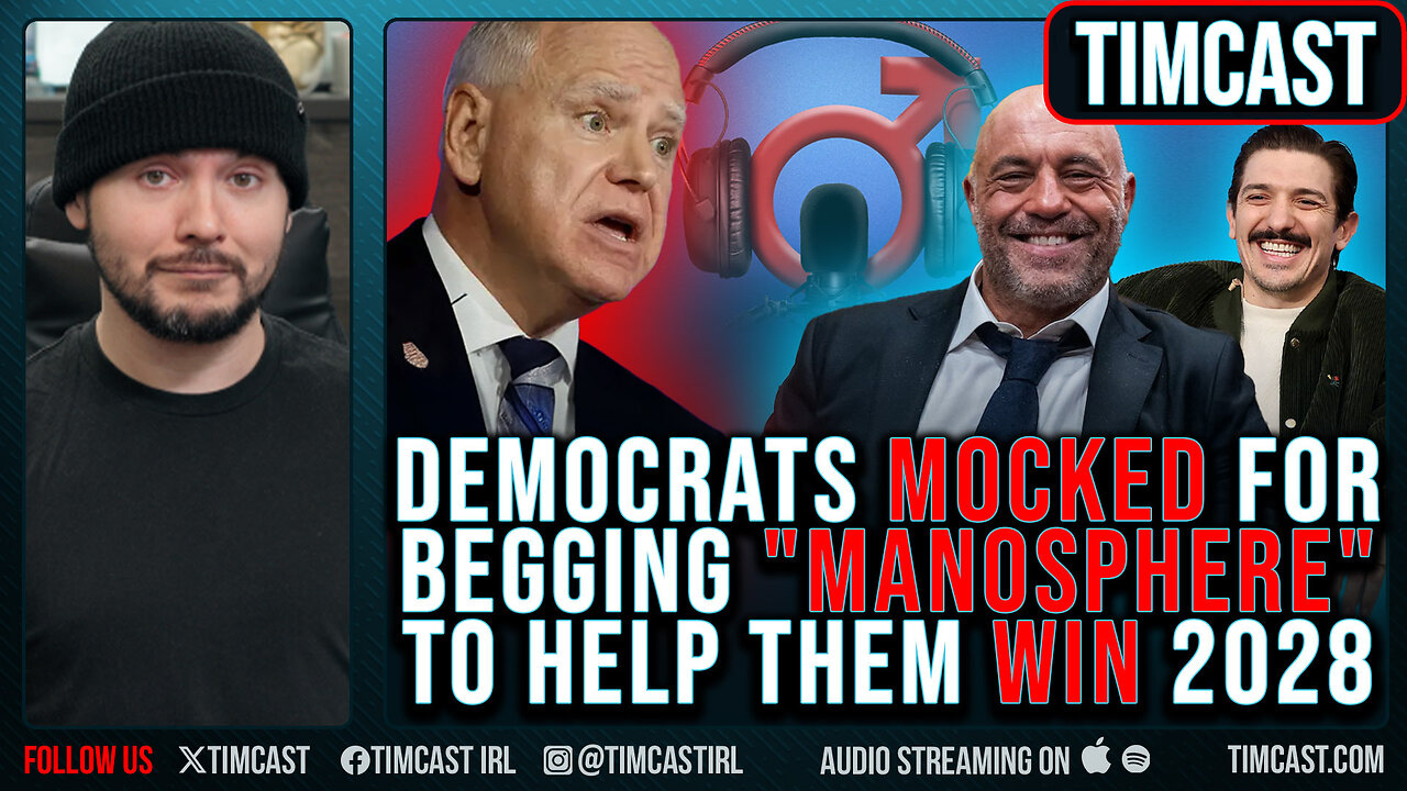 Democrats MOCKED For Begging "MANOSPHERE" To Help Them WIN 2028, Joe Rogan IS NOT Manosphere