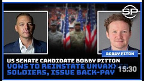 "Senate Candidate Bobby Piton Promises to Reinstate Unvaccinated Soldiers with Backpay"