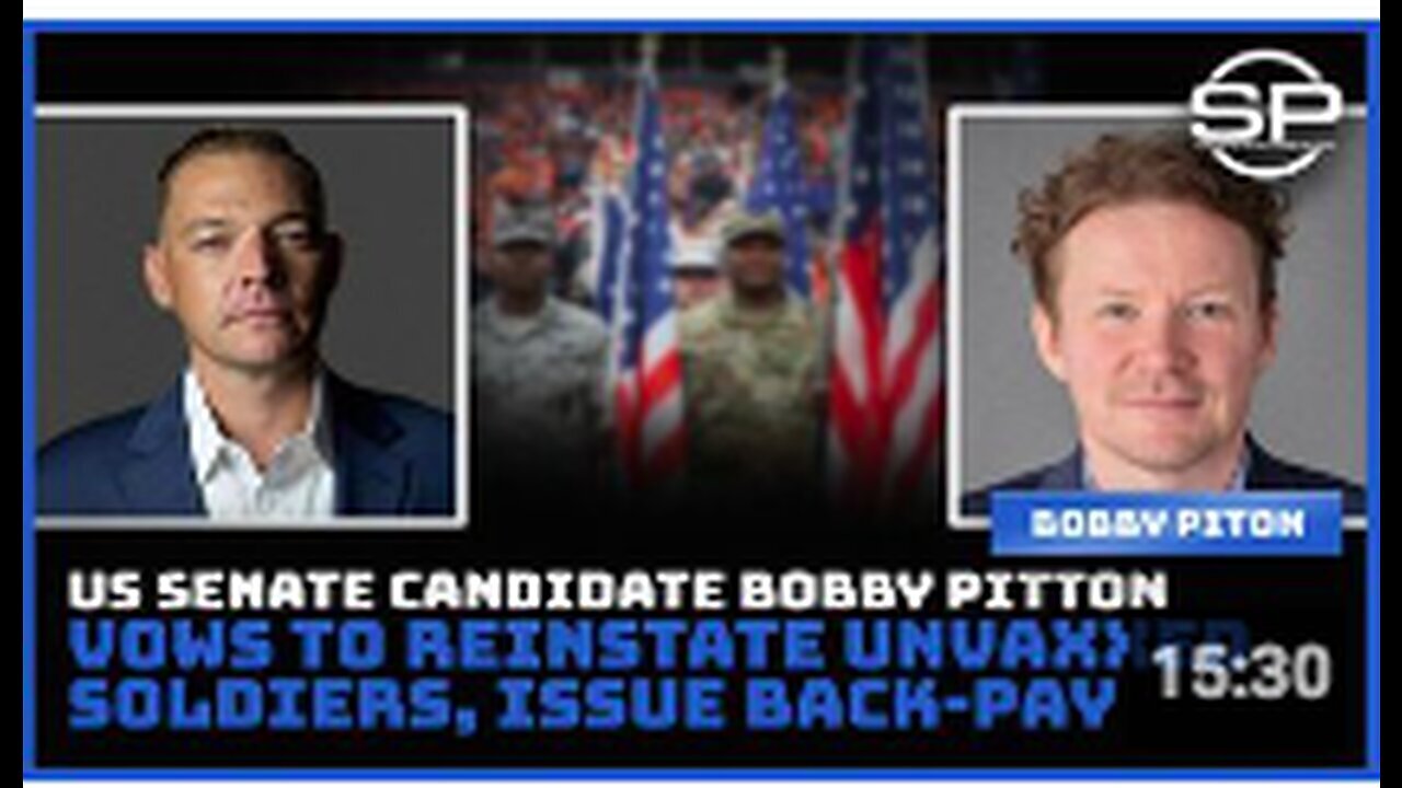 "Senate Candidate Bobby Piton Promises to Reinstate Unvaccinated Soldiers with Backpay"