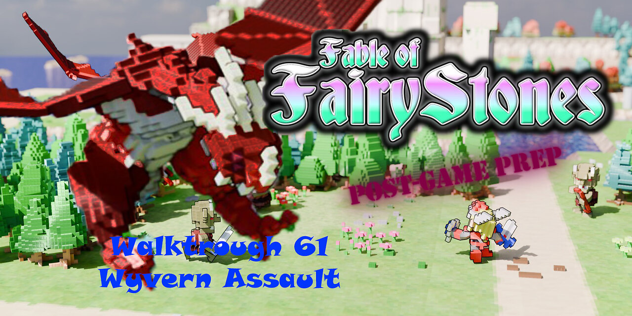 Fable of Fairy Stones part61 - Wyvern Assault