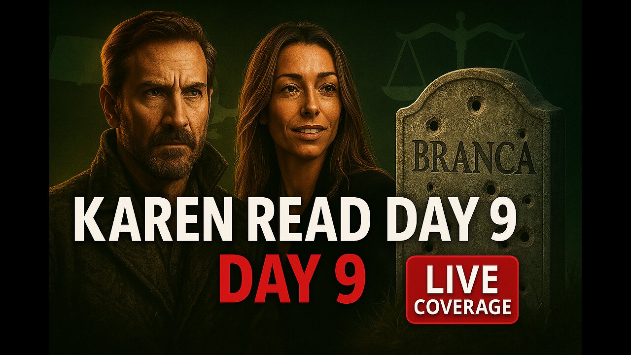 Karen Read Trial - Day 9 - Week 3 Begins
