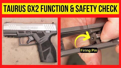 Taurus GX2 Function & Safety Check. Be SAFE!