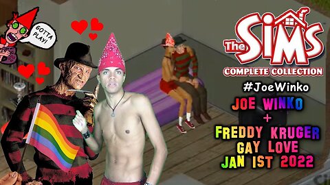 Freddy Kruger & Joe Winko's Gay Love - Sims 1 Gaming Livestream (Jan 1st 2022) - Joe Winko