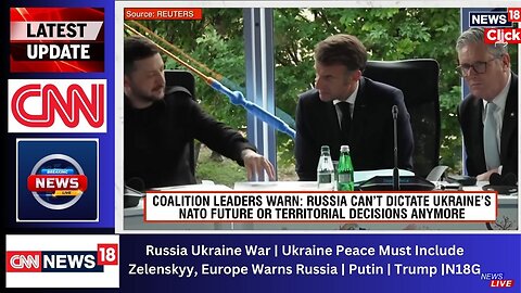 Russia Ukraine War | Ukraine Peace Must Include Zelenskyy, Europe Warns Russia | Putin | Trump |N18G