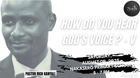 North Saturday Ep.62_How do You hear God's voice? How does God speak? - V | Pastor Rich Kanyali