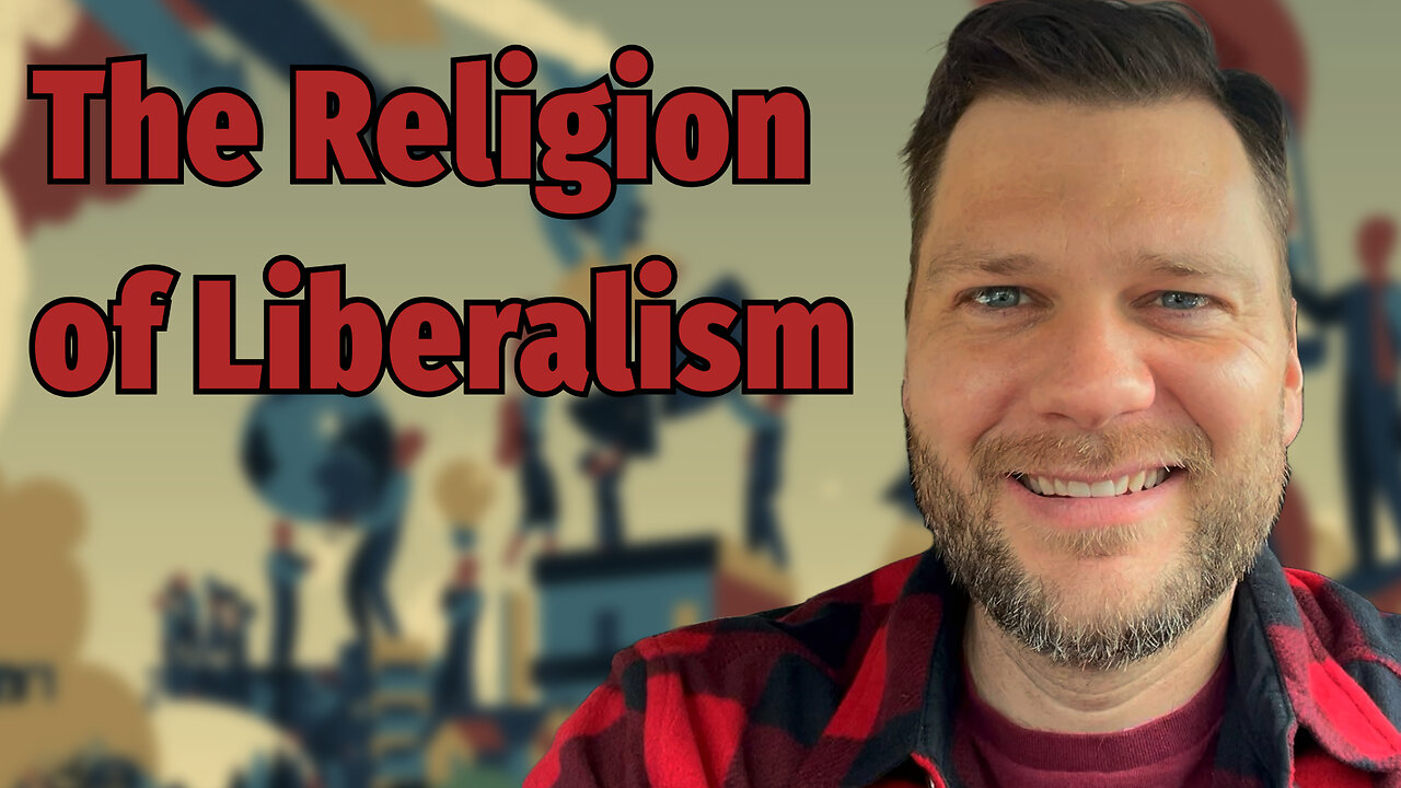 Is Liberalism a Religion?