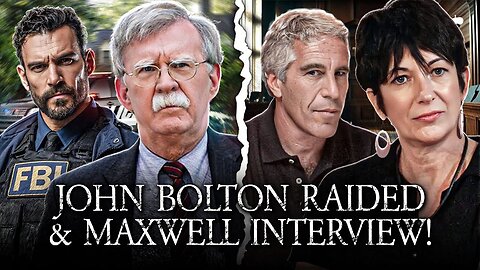 Former Fed Explains John Bolton FBI Raid, And Ghislaine Maxwell Interview