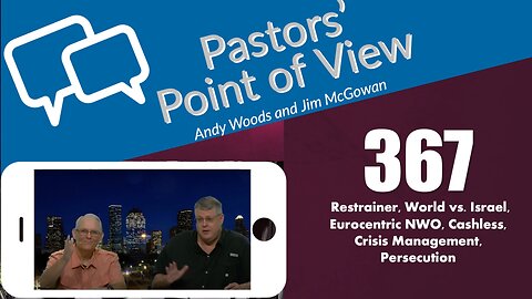 Pastors’ Point of View (PPOV) no. 367. Prophecy update. August 08, 2025