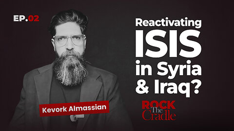 Kevork Almassian on the DEADLY FOREIGN GAMES in Syria today | Ep. 2