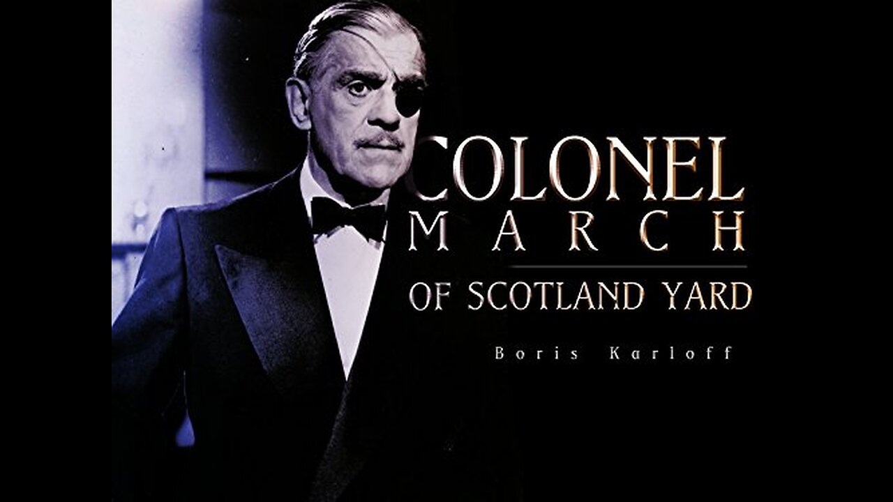 Colonel March of Scotland Yard (T-RO'S TOMB Movie Mausoleum)