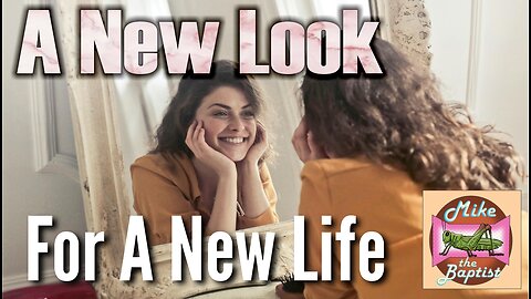 A New Look for A New Life