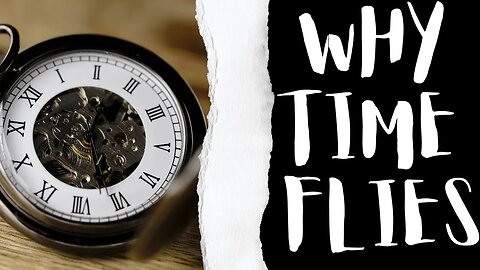 Why Time Feels Like It’s Speeding Up