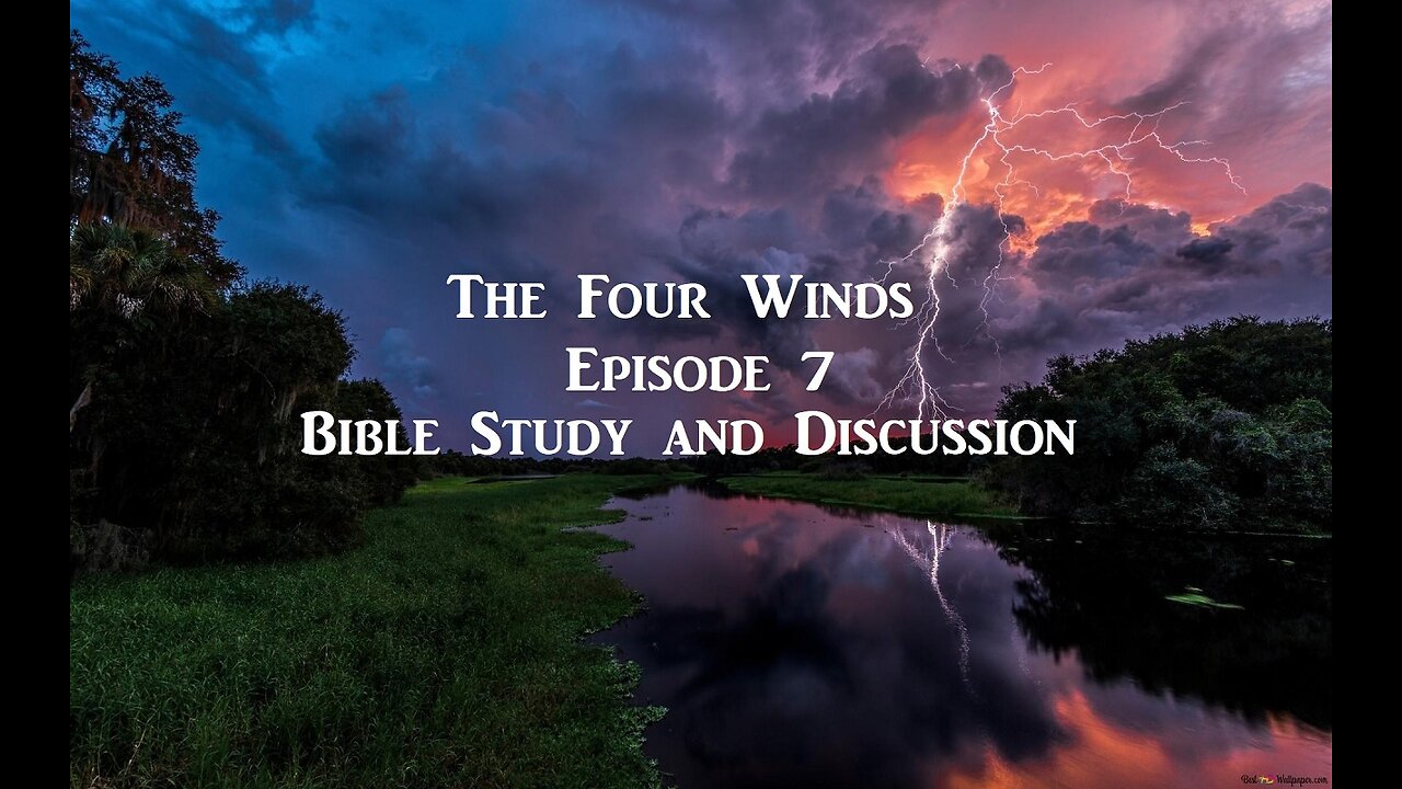The Four Winds Episode 7 Bible Discussion and Teaching Podcast (2013) Retro