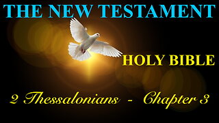 2 Thessalonians - Chapter 3 DAILY BIBLE STUDY {Spoken Word - Text - Red Letter Edition}