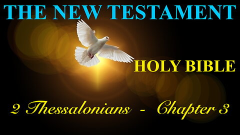 2 Thessalonians - Chapter 3 DAILY BIBLE STUDY {Spoken Word - Text - Red Letter Edition}