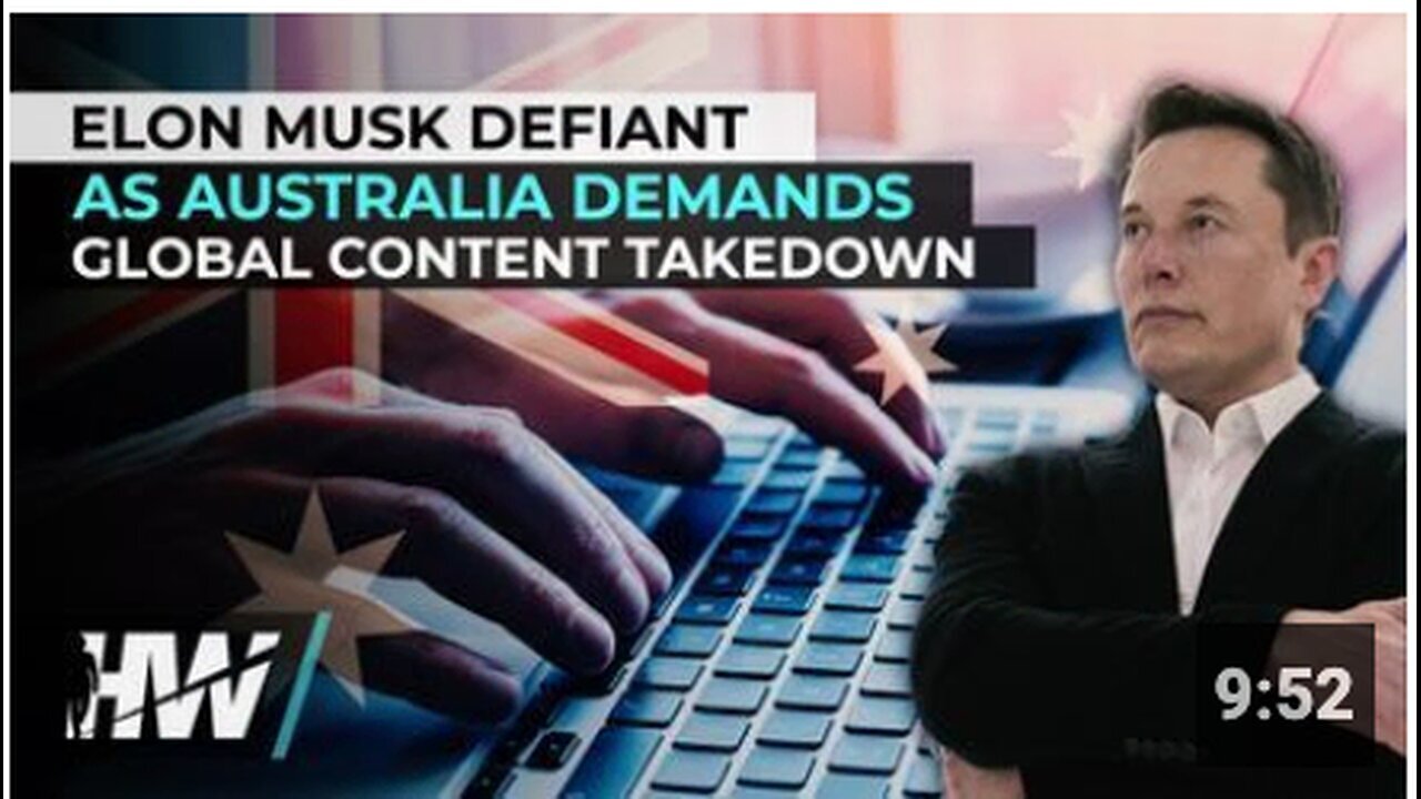 "Elon Musk Stands Firm Amid Australian Global Content Takedown Demand"