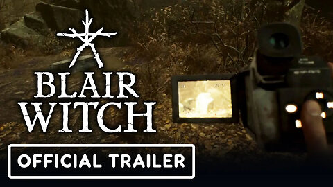 Blair Witch - Oculus Rift Edition - Official VR Launch Trailer