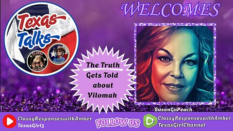 Texas Talks-SusanGAPeach tells the Truth about VILElomah