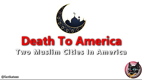Death To America (Muslim Cities In America)