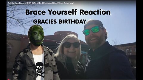 Brace Yourself Reaction - Red Robin & Gracie's Birthday - 2025