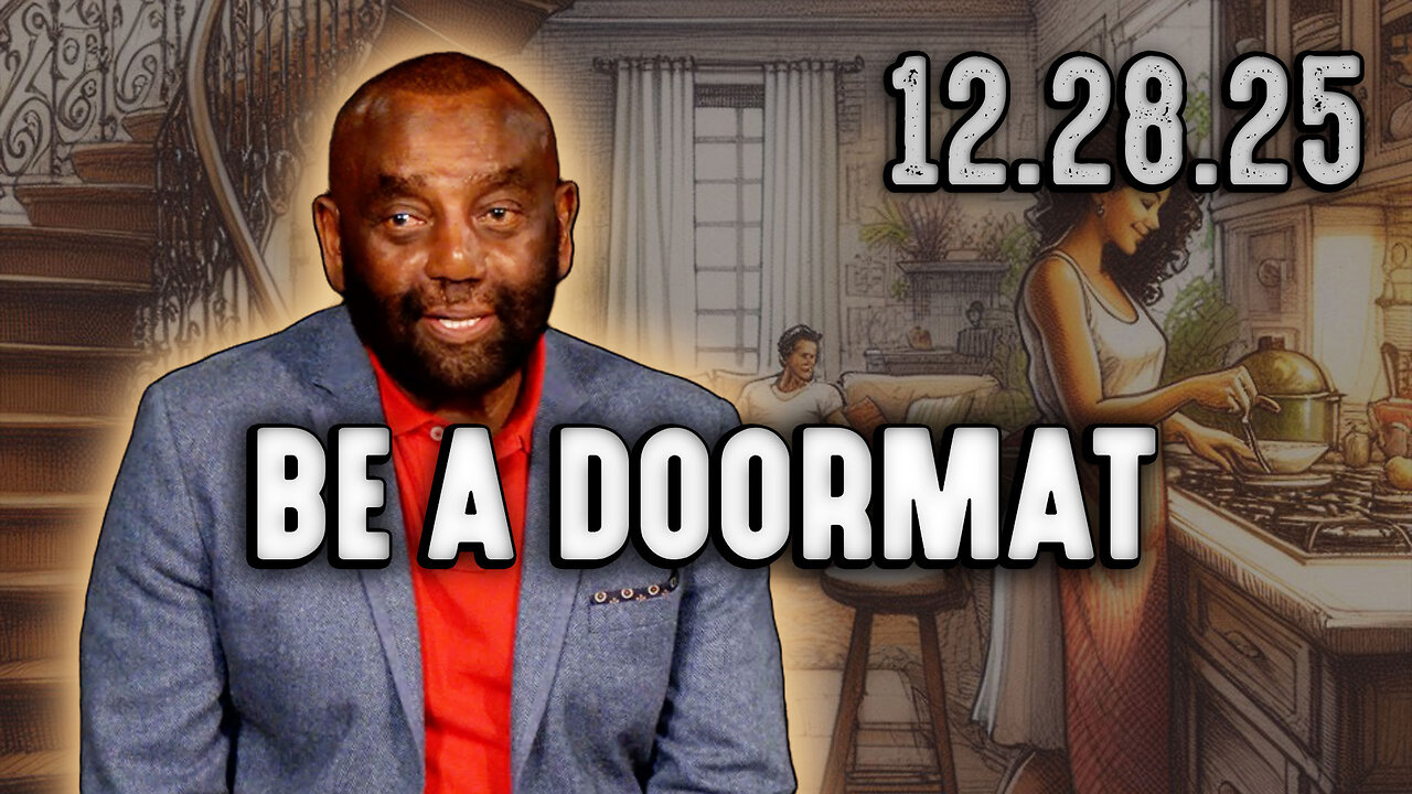 Be a Doormat: Your Enemy Is Your Brother | Church 12/28/25