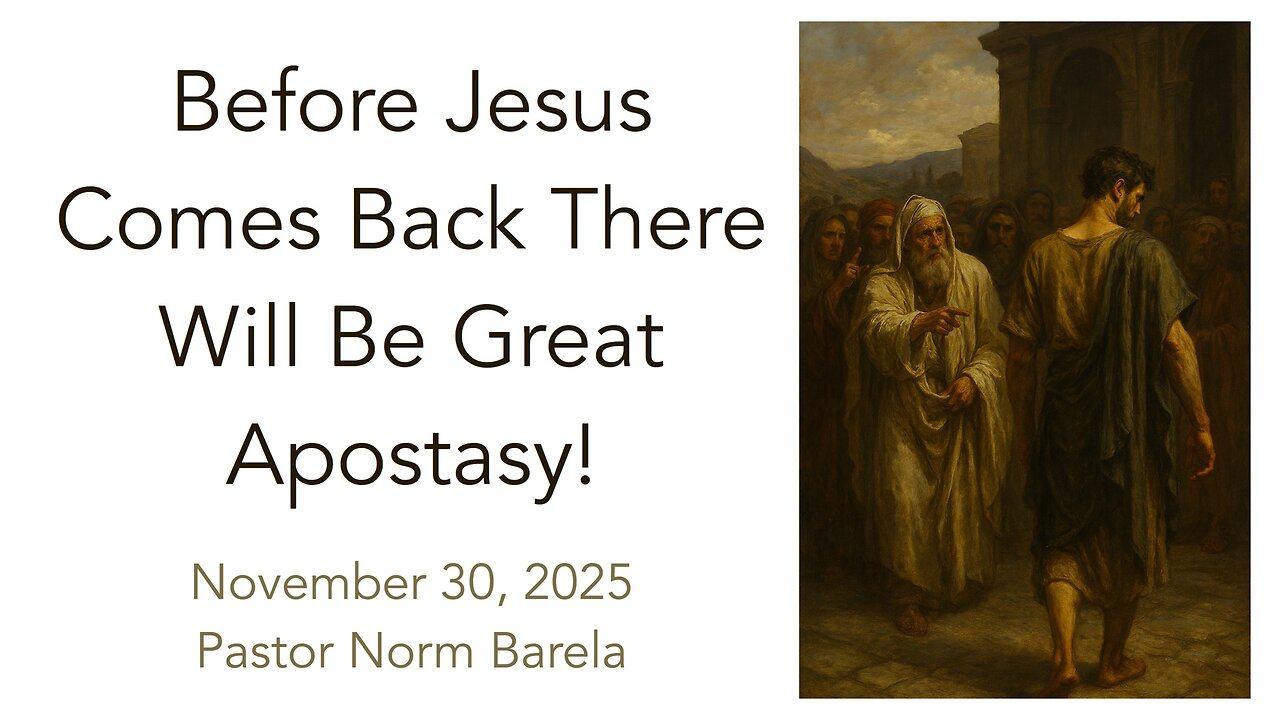 Before JESUS Comes Back There Will Be Great Apostasy!
