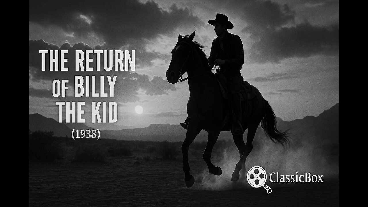 🎬 The Return of Billy the Kid (1938) | Classic Western Adventure | Public Domain | ClassicBox Films