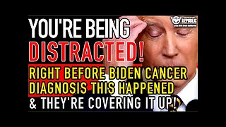You’re Being Distracted! Right Before Biden Cancer Diagnosis This Happened & They’re Covering It Up!