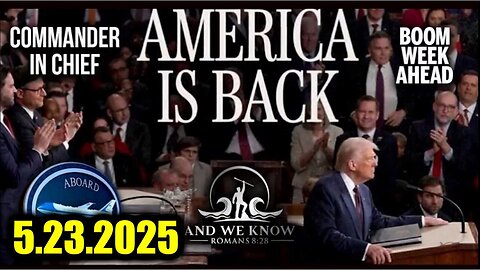 And We Know 5.23.25: Trump "BIG MOVE", Big Beautiful Bill, MAHA, False Flags, The FED, Removing Bad GOV Actors