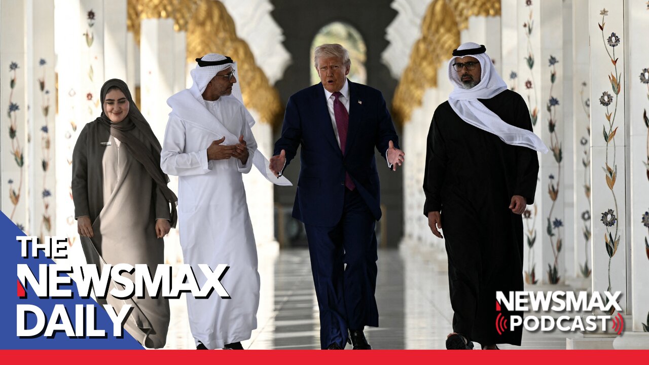 Trump Train Arrives in Abu Dhabi | The NEWSMAX Daily (05/15/25)