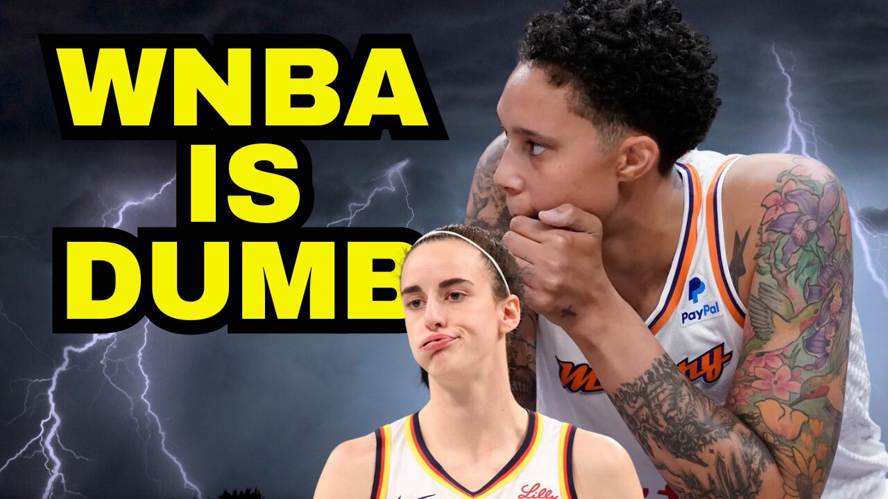 The WNBA Is Doomed By Its Own Wokeness