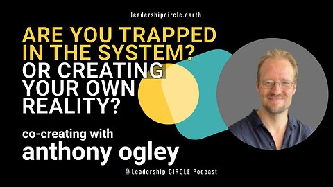 Are You Trapped in the System or Creating Your Own Reality? 🌐 with Anthony Ogley