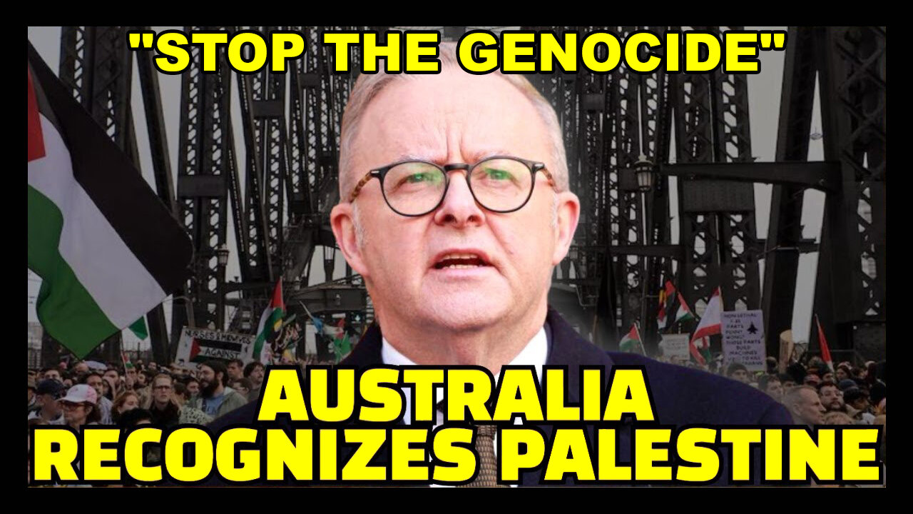 Australia To RECOGNIZE State Of PALESTINE at UN Next Month