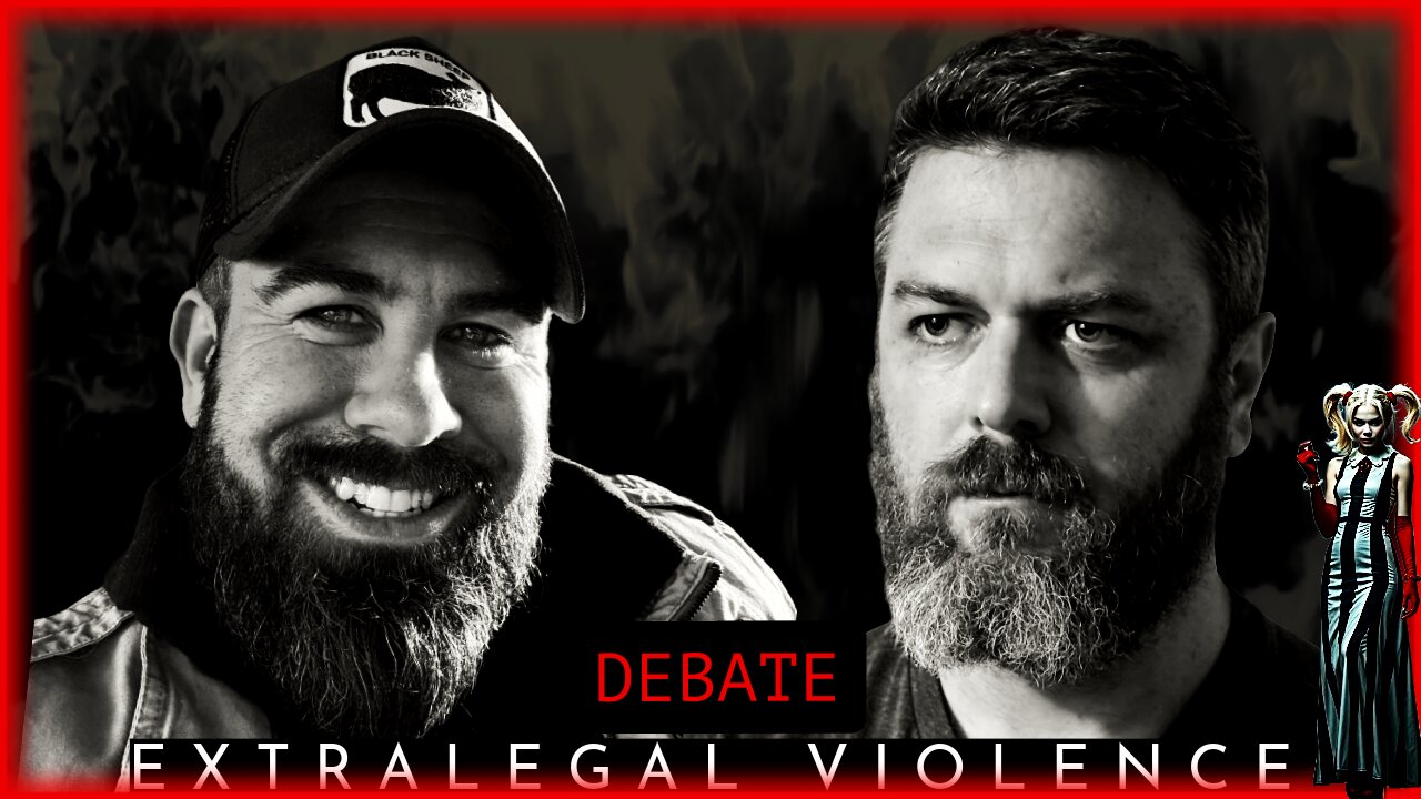 DEBATE: "Extralegal Violence Can Be Justified" @counterpointspol @themisfitpatriot ​