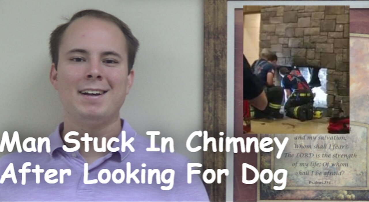 Man Stuck In Chimney After Looking For Dog