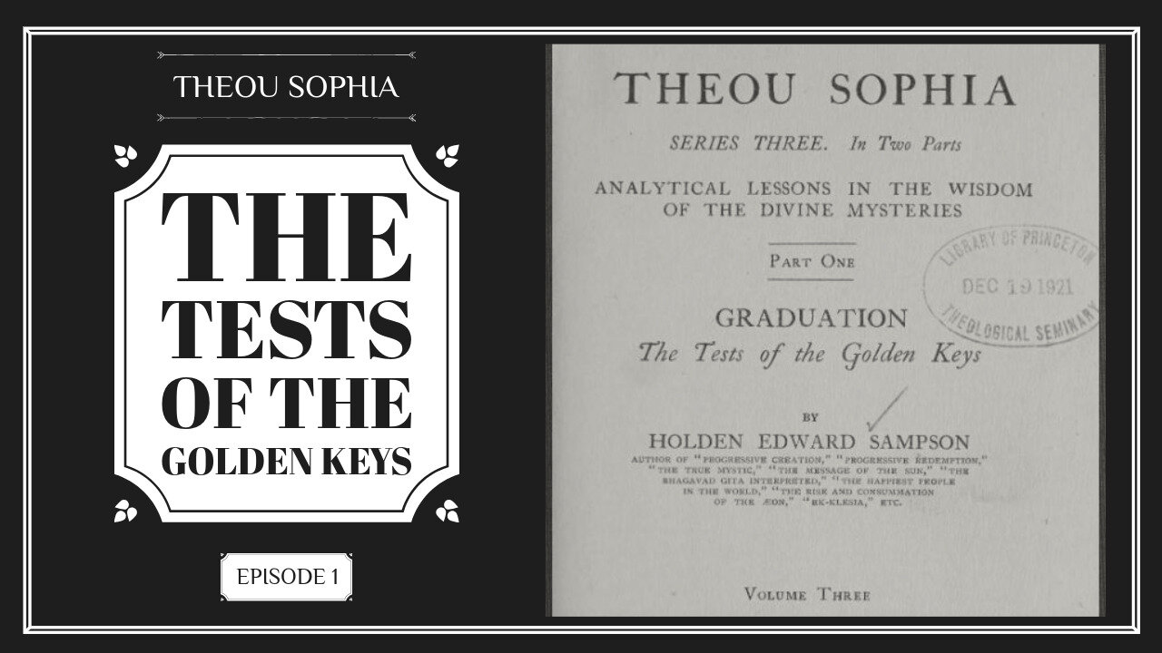Theou Sophia – Analytical lessons in the wisdom of the divine mysteries - Preface (Ep. 1)