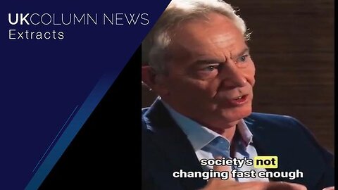 Tony Blair Is Really Excited To Be Part Of A Massive AI Revolution - UK Column News