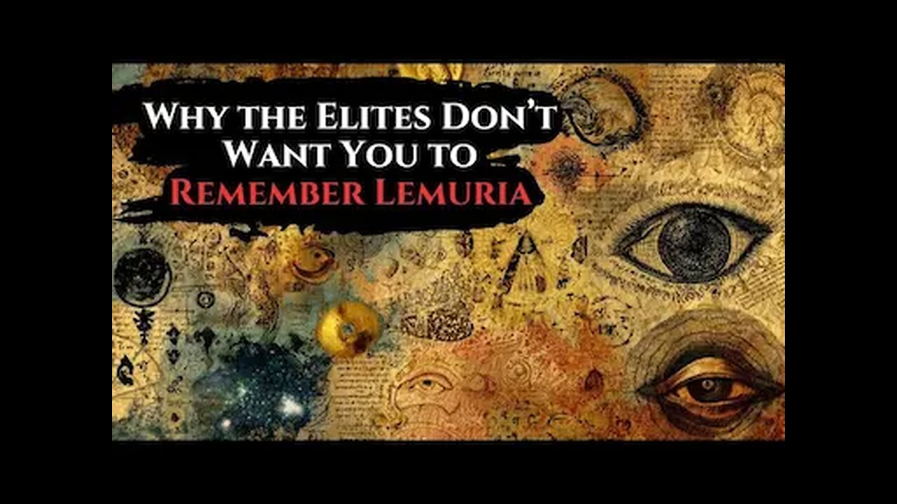 Why the Elites Don’t Want You to Remember Lemuria