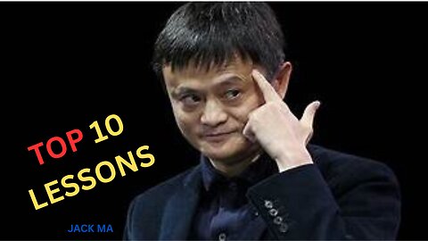 Jack Ma's Top 10 Lessons to Stay FOCUSED and GROW Daily