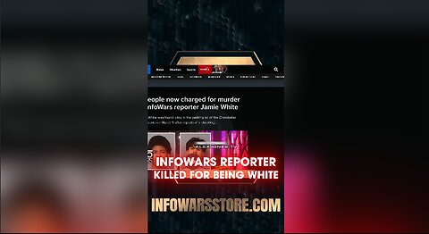 Alex Jones: INFOWARS Reporter Jamie White Murdered For Being White - 5/30/25