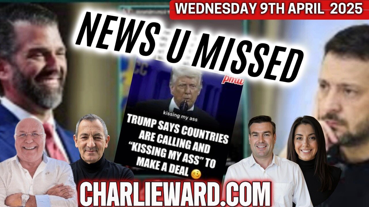 CHARLIE WARD DAILY NEWS WITH CHARLIE WARD, PAUL BROOKER & WARREN THORNTON WEDNESDAY 9TH APRIL 2025