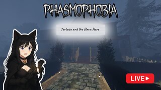 Tortoise and the Hare 🐇 Phasmophobia on Bleasdale Farmhouse